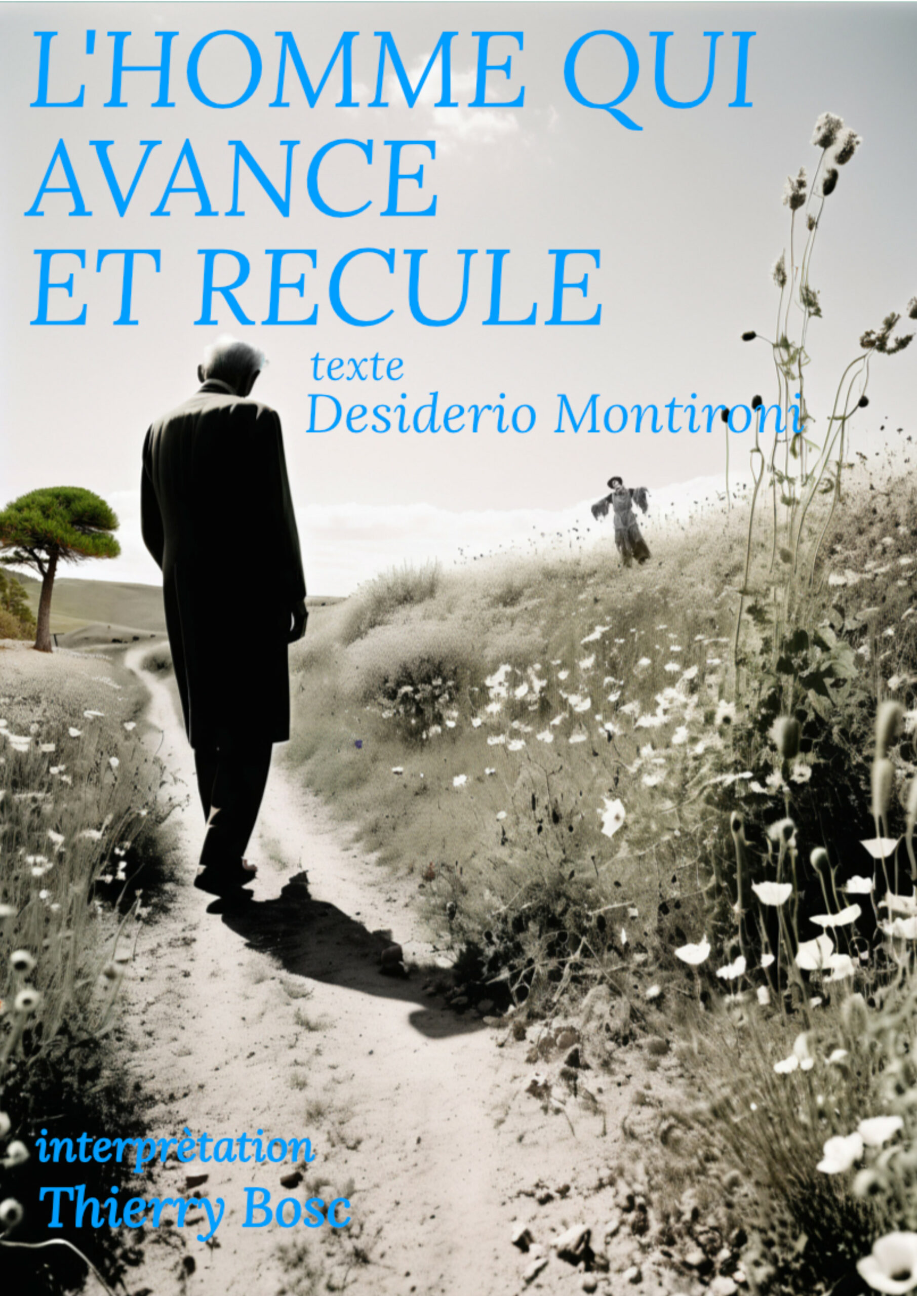 AFFICHE A4 L'HOMME QUI AVANCE ET RECULE